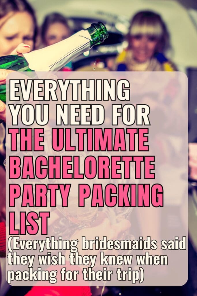 4 Ultimate Bachelorette Party Packing Lists Bridesmaids Need To See bachelorette-party-essentials